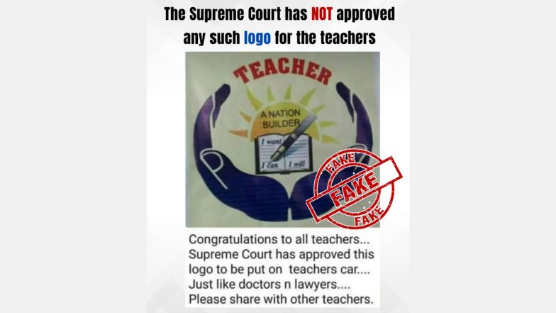 Supreme Court Has Approved Logo for Teachers to Use on Their Vehicles? PIB Fact Check Debunks Fake Message Going Viral on Social Media