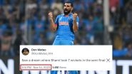 &lsquo;Unreal...Did You Time Travel?&rsquo; Netizens React After Fan&rsquo;s &lsquo;Dream&rsquo; On Mohammed Shami Taking Seven Wickets in IND vs NZ ICC Cricket World Cup 2023 Semifinal Comes True!