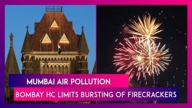 Mumbai Air Pollution: Bombay HC Permits Bursting Of Firecrackers For Three Hours From 7 PM To 10 PM On Diwali Amid Rising Concerns Over Poor AQI