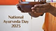 Ayurveda Day 2023 Date, History and Significance: Know All About the Day Celebrating the Birthday of Lord Dhanvantari, the Hindu God of Medicine