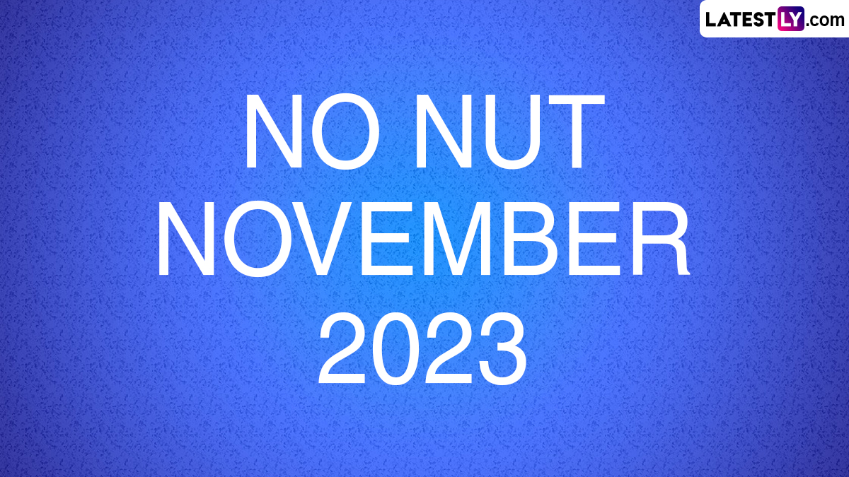 Viral News | What Is No Nut November? Know All About NNN 2023 From ...