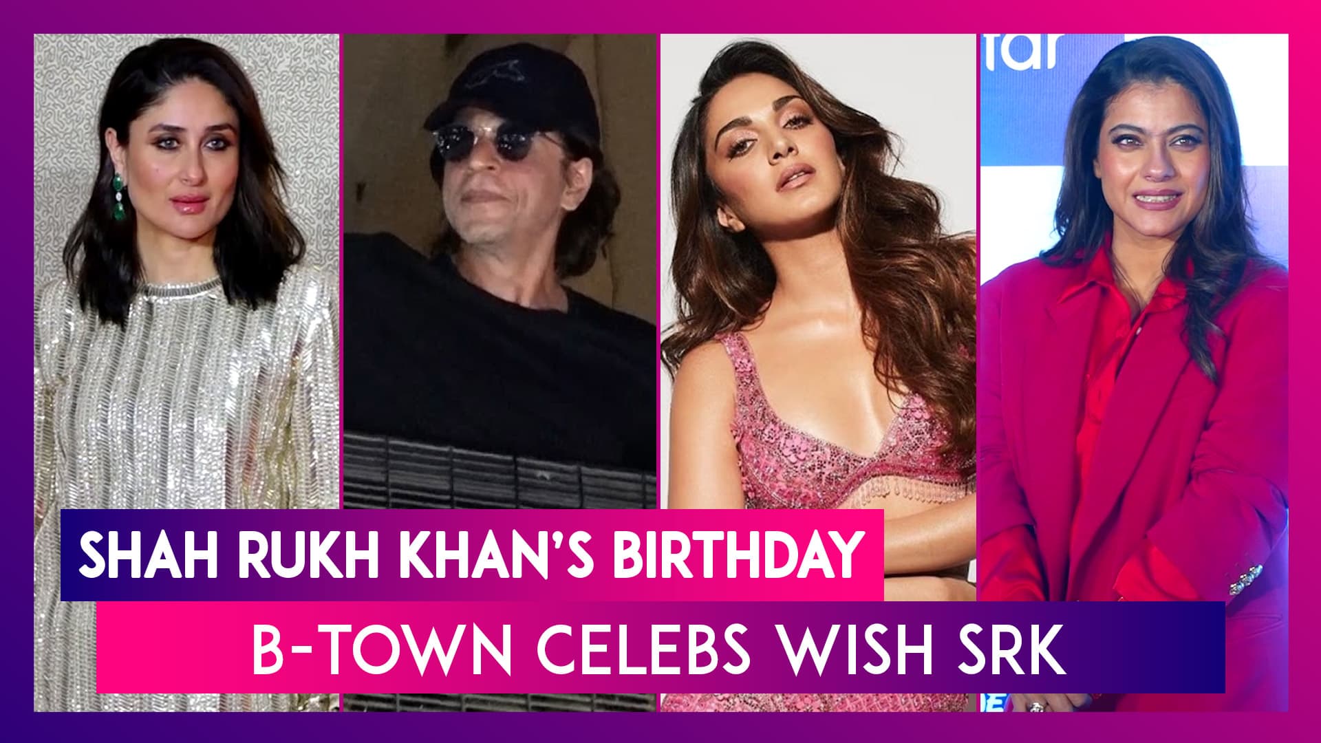 Shah Rukh Khan 58th Birthday: Kareena Kapoor, Kiara Advani, Kajol, Ajay  Devgn & Many Other B-Town Celebs Wish SRK | 📹 Watch Videos From LatestLY