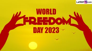 World Freedom Day 2023: Quotes on Freedom To Share on This Day That Celebrates the 'Fall of the Berlin Wall'