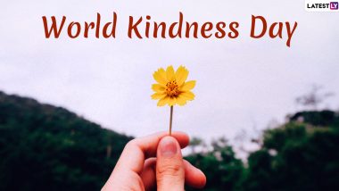 World Kindness Day 2023: Quotes, Images and Thoughts on Kindness To Share on This Special Day
