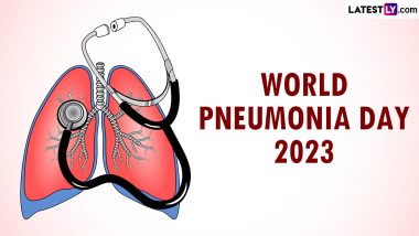 World Pneumonia Day 2023 Date, Theme & Significance: What Is Pneumonia? Know Everything About the Day That Calls Out for People To Take Action for Healthy Lungs