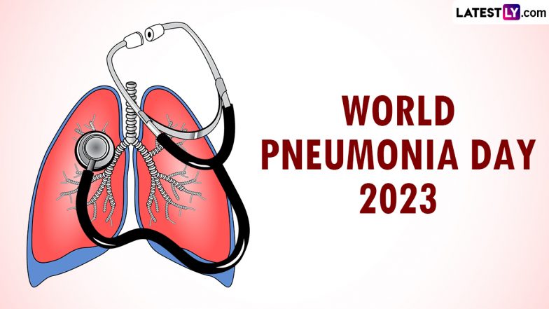 World Pneumonia Day 2023 Date, Theme &amp; Significance: What Is Pneumonia? Know Everything About the Day That Calls Out for People To Take Action for Healthy Lungs