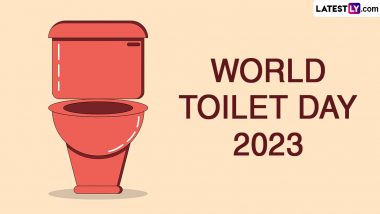 World Toilet Day 2023 Date, Theme, History and Significance: Know All About the Day Focussing on Making Safe Sanitation Accessible to Everyone