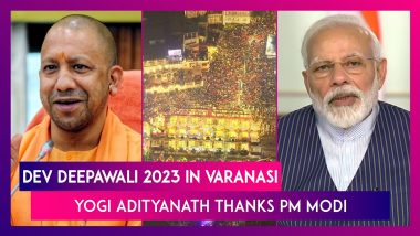 Dev Deepawali 2023 In Varanasi: UP CM Yogi Adityanath Thanks PM Narendra Modi For Making It A Spiritual Event