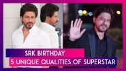 Shah Rukh Khan Birthday Special: Five Unique Traits That Make Him &lsquo;King Of Hearts&rsquo;