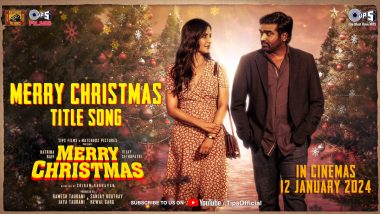 Merry Christmas: Title Track for Katrina Kaif and Vijay Sethupati’s Film Is Out Now (Watch Audio Video)