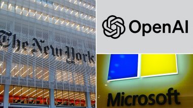 Microsoft and OpenAI Sued by The New York Times for Copyright Infringement, Lawsuit Calls Companies To Destroy AI Chatbot Models Using Copyrighted Material: Report