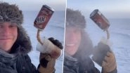 Man Tries to Pour Root Beer Outdoors in Freezing Temperature at Antarctica&rsquo;s South Pole; What Happens Next Will Shock You (Watch Video)