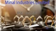 Business News | Groundbreaking Innovation Fuels Minal Industries Limited's 600 Per Cent Surge and Jewellery Leadership
