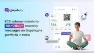 Business News | RCS is Back! Messages Cross 50 Million a Month on Gupshup's Platform in India