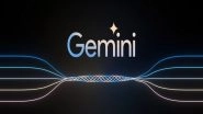 World News | Google Launches Its Largest and 'most Capable' AI Model, Gemini