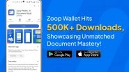 Business News | Zoop Wallet Achieves Monumental 500K+ Downloads Milestone on Android PlayStore