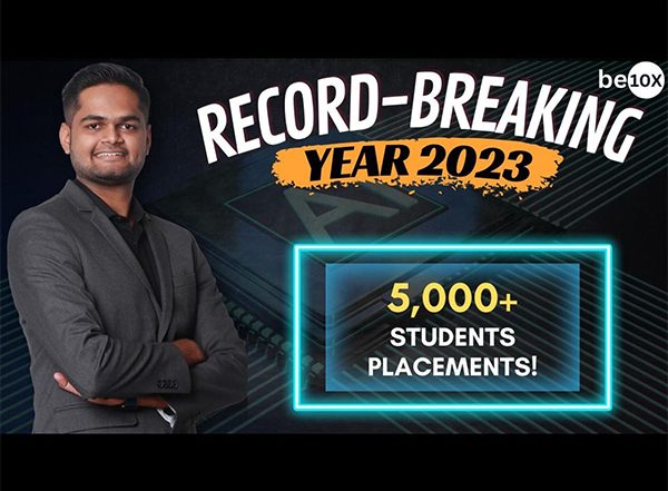 Business News | Be10X Ed-tech Platform Clocks A Record-Breaking Year With 5,000+ Student Placements!