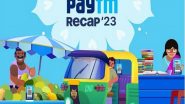 Business News | Paytm Recap 2023: 912 Cr Merchant Transactions Made in Q2FY24, Delhi Makes Most Payments Between 12-6 Am