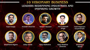 Business News | 10 Visionary Business Leaders Redefining Industries and Inspiring Growth