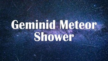 Geminids Meteor Shower 2023: Year’s Best Meteor Shower Peaks This Week Under Dark Skies