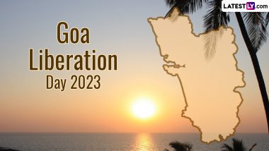 Goa Liberation Day 2023 Date: Know History and Significance of the Day When the State Was Set Free From Portuguese Rule