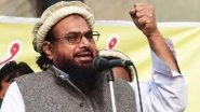 Pakistan Confirms India Asked To Extradite LeT Founder and Mumbai Attack Mastermind Hafiz Saeed, Says &lsquo;Delhi Does Not Have Extradition Pact With Islamabad&rsquo;