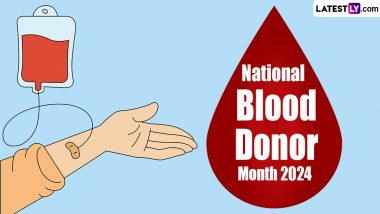 National Blood Donor Month 2024 History and Significance: Understanding the Critical Role of Blood Donors in Healthcare
