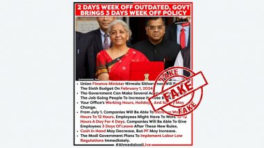 Finance Minister Nirmala Sitharaman To Announce Three-Day Week off Policy in 2024 Budget of Modi Government? PIB Fact Check Reveals Truth About Viral Image