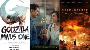 Year Ender 2023: From Godzilla Minus One to Oppenheimer, 15 Best Films of the Year That Left Us Amazed!