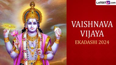 When Is Vaishnava Vijaya Ekadashi 2024? Know Date, Parana Timings and Significance of the Holy Fasting Festival Dedicated to Hindu God, Lord Vishnu