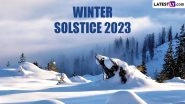 Winter Solstice 2023: India Braces for Year&rsquo;s Shortest Day on December 22; All You Need To Know