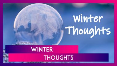 Winter Thoughts: Do You Love Winters? Kickstart Your Winter Holidays With These Quotes