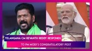 Telangana CM Revanth Reddy Responds To PM Narendra Modi&rsquo;s Congratulatory Message, Says Hopeful For Centre&rsquo;s Support In Development Of State