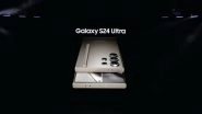 Samsung Galaxy S24 Series With Galaxy AI-Powered Features Launched During Galaxy Unpacked: From Specifications to Features and Price, Know Everything About Samsung&rsquo;s Flagship Series