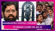 Ram Mandir Inauguration: Maharashtra Schools, Colleges & Government Offices To Remain Closed; Public Holiday In State On January 22