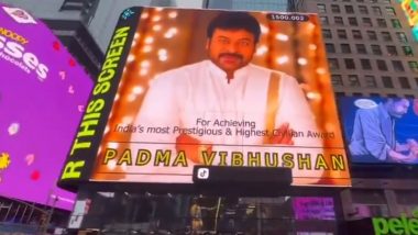 Chiranjeevi at Times Square! Fans Display Megastar's Pic in New York to Celebrate His Padma Vibhushan Honour (Watch Video)