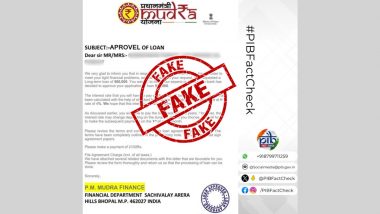 Government To Grant Loan of Rs 5,00,000 Under PM Mudra Yojana on Payment of Rs 2,100? PIB Fact Check Reveals Truth About Viral Letter