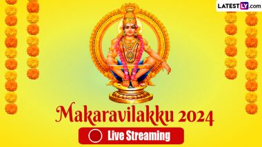 Makara Jyothi 2024 Video Live Streaming Online and Makaravilakku Telecast From Sabarimala Temple: Know Time and Celestial Significance of Makar Sankranti Celebrations in Kerala
