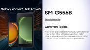 Samsung Galaxy XCover 7 Likely To Launch Soon in India With MediaTek Dimensity 6100+; Know Other Expected Features and Specifications of Samsung&rsquo;s Upcoming Rugged Smartphone