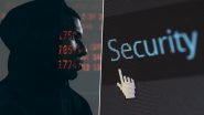 Cyberattacks 2024: One in Four Indians Faced Hacking Attacks in Q1 2024, Malware Continues To Be Major Cyber Threat, Says Report