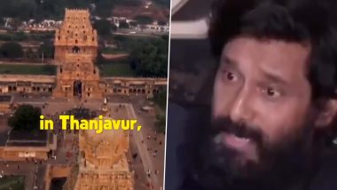 PS-1 Actor Chiyaan Vikram's Old Interview on Thanjavur Temple's History From Release Event of Ponniyin Selvan: I Goes Viral