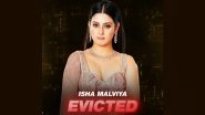 Bigg Boss 17: Isha Malviya Gets Evicted From Salman Khan&rsquo;s Reality Show (View Post)