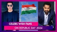 Happy Republic Day 2024: From Akshay Kumar to Mahesh Babu, Celebs Pen Patriotic Wishes