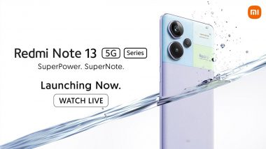 Redmi Note 13 5G Series Live Streaming: Watch Online Telecast of Launch of New Redmi Note 13 5G, Redmi Note 13 Pro 5G and Redmi Note 13 Pro Plus 5G, Know Specifications, Price and Other Details