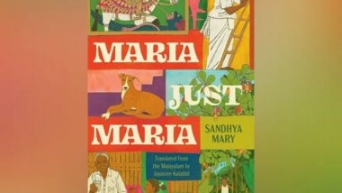 Business News | HarperCollins Presents MARIA, JUST MARIA by Sandhya Mary