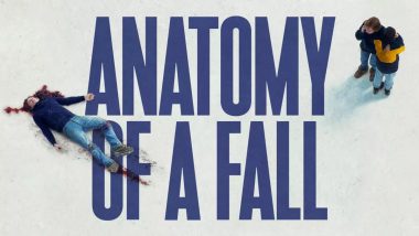 Anatomy of a Fall: How To Watch Justine Triet and Sandra Huller’s Oscar 2024-Nominated Film Online!