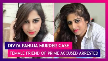 Divya Pahuja Murder Case: Female Friend Of Prime Accused Abhijeet Singh Arrested For Helping Him Dispose Of Evidence