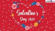 Galentine's Day 2024 Date: Know Origin, History and Significance of the Day That Celebrates Bond Between Female Friends