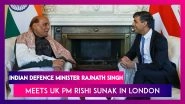 Indian Defence Minister Rajnath Singh Meets UK PM Rishi Sunak In London, Discusses Issues Pertaining To Defence, Economic Cooperation