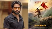 HanuMan Movie Leaves Naga Chaitanya Impressed, Actor Praises Director Prasanth Varma&rsquo;s &lsquo;New Age Writing and Conceptualising&rsquo;